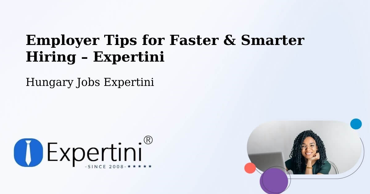 Employer Tips for Hiring & Recruitment – Súr - Súr, Hungary Jobs Expertini