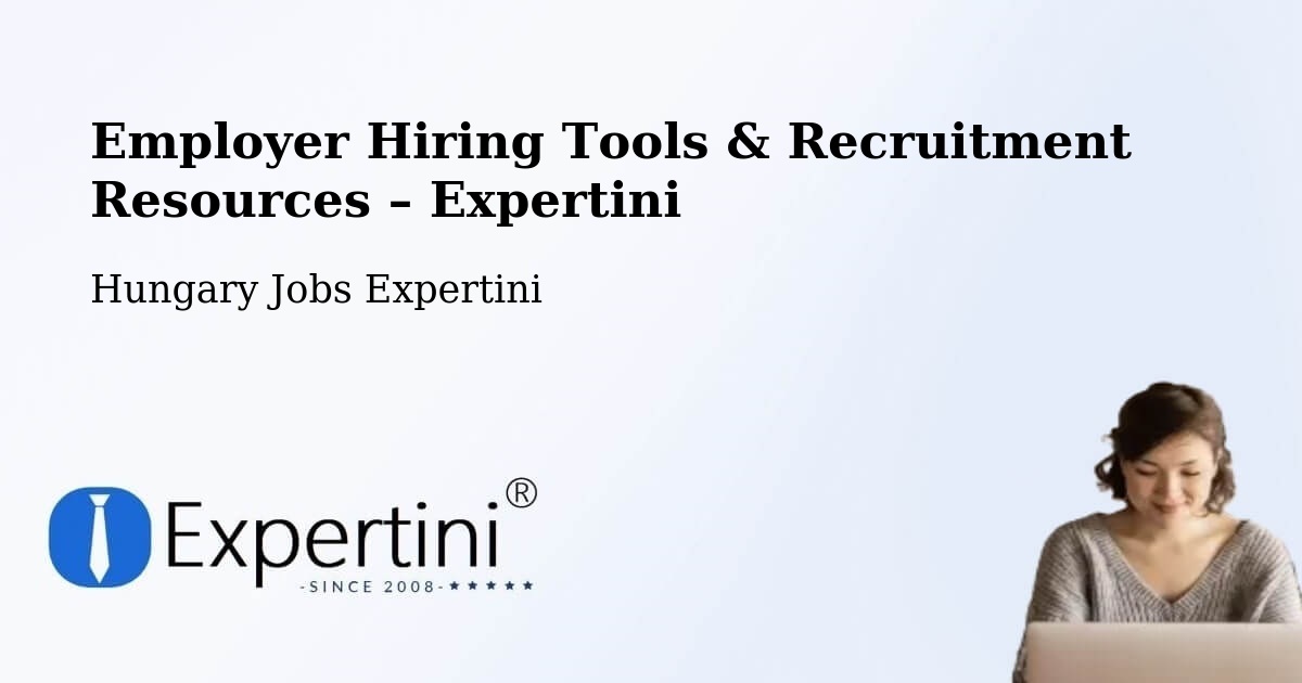 Employer Hiring Tools & Recruitment Resources – Súr - Súr, Hungary Jobs Expertini
