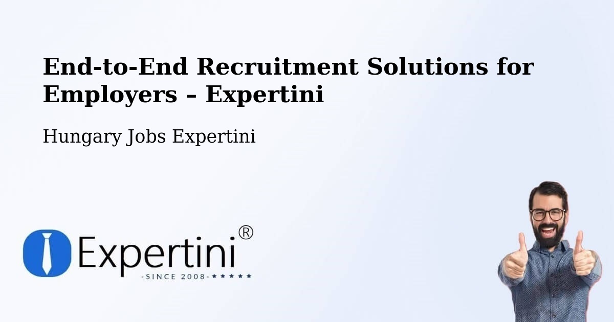 Recruitment Solutions for Employers – Súr - Súr, Hungary Jobs Expertini